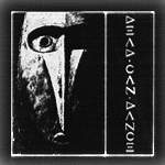 Dead Can Dance - the first album