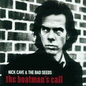 Nick Cave - The Boatman's Call