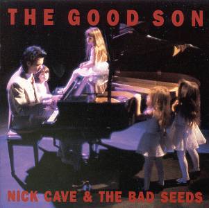 Nick Cave - The Good Son