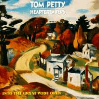 Tom Petty and The Heartbreakers - INTO THE GREAT WIDE OPEN