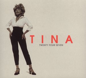 Tina Turner - Twenty Four Seven (1999)